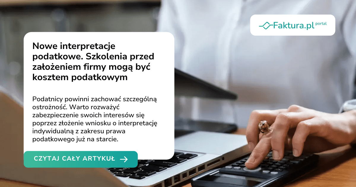 Nowe interpretacje podatkowe. Szkolenia przed założeniem firmy mogą być kosztem podatkowym