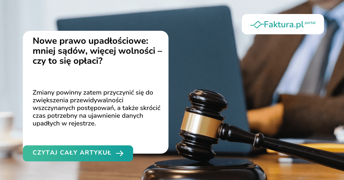 Nowe prawo upadłościowe: mniej sądów, więcej wolności – czy to się opłaci?