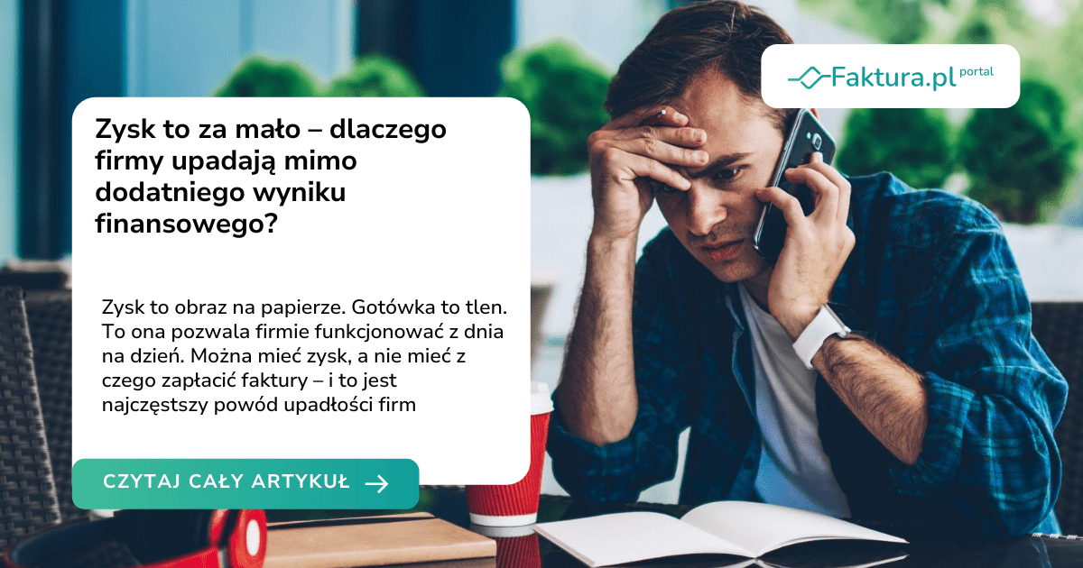 Zysk to za mało – dlaczego firmy upadają mimo dodatniego wyniku finansowego?