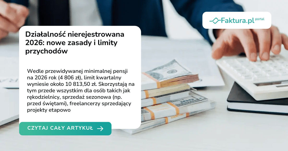 Działalność nierejestrowana 2026: nowe zasady i limity przychodów
