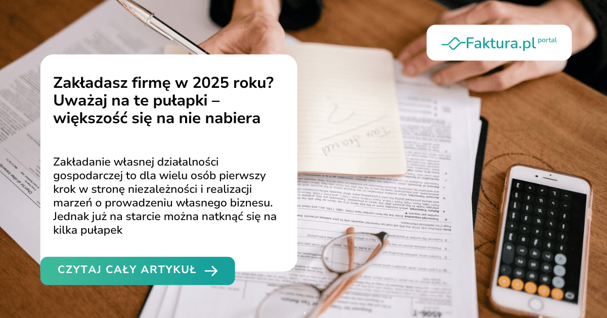 Zakładasz firmę w 2025 roku? Uważaj na te pułapki – większość się na nie nabiera