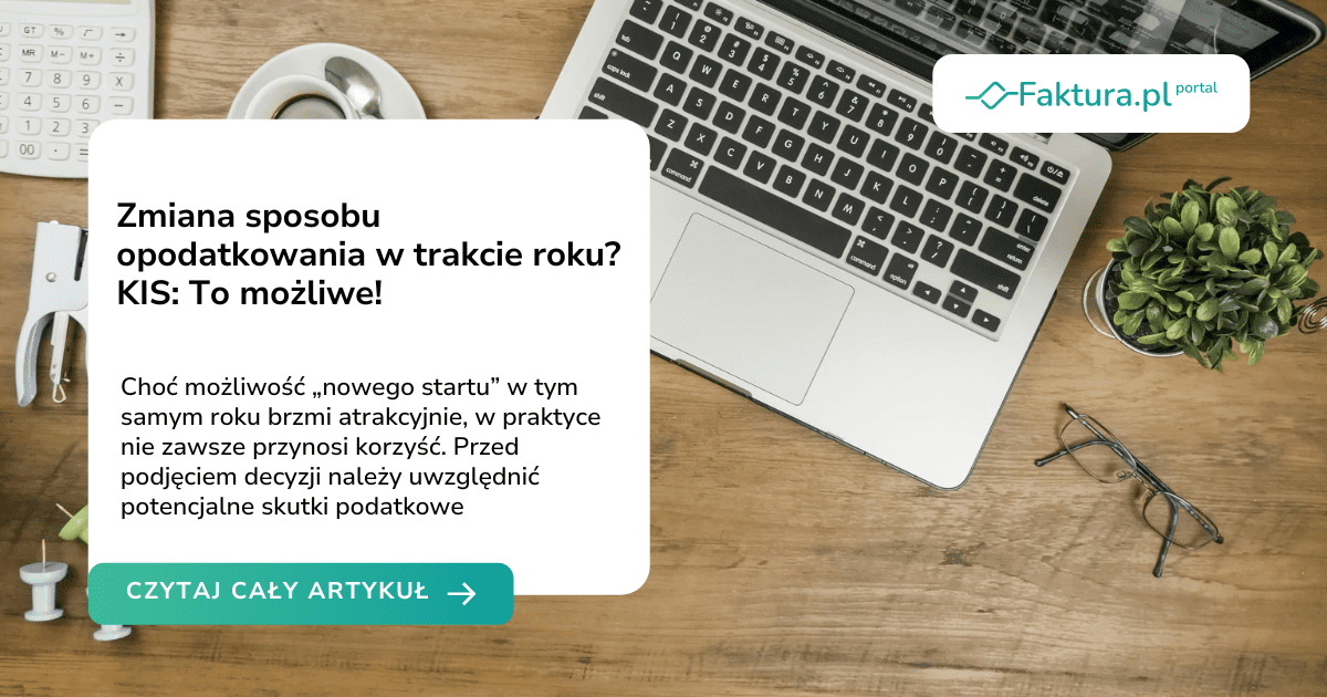 Zmiana sposobu opodatkowania w trakcie roku? KIS: To możliwe!