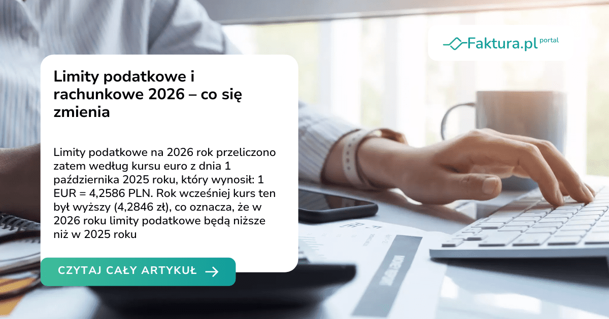 Limity podatkowe i rachunkowe 2026 – co się zmienia